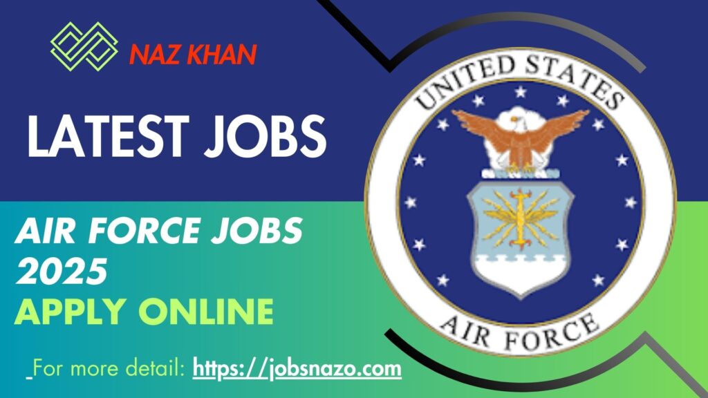 Air Force Jobs 2025